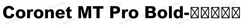 Coronet MT Pro Bold字体转换